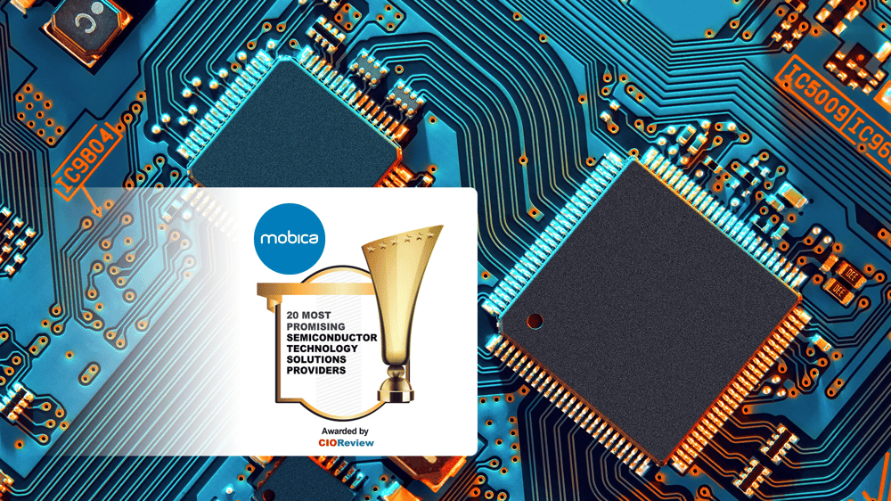 CIO Review Magazine: Mobica named as #1 of 20 'Most Promising Semiconductor Technology Solutions Provider of 2022'