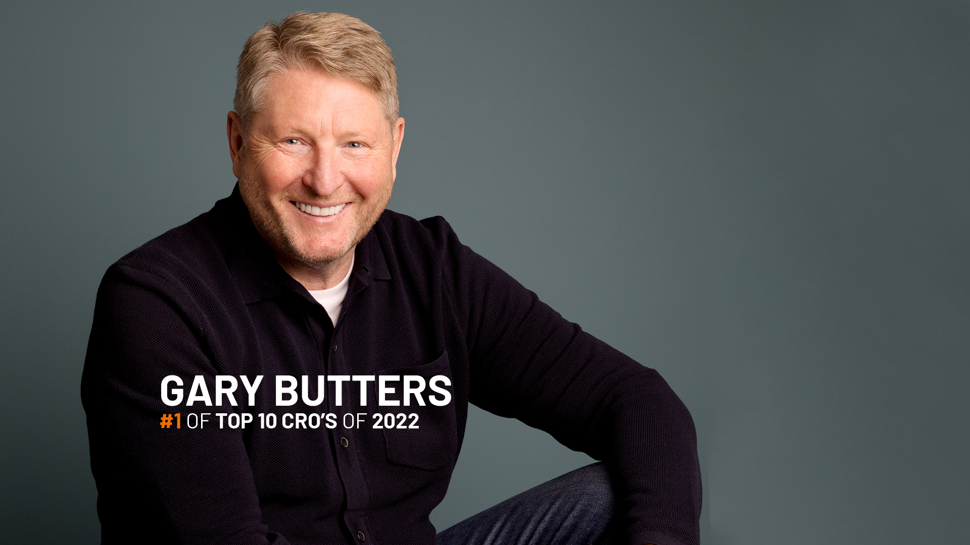 IndustryEra Magazine Names Gary Butters #1 Inspiring CRO of 2022